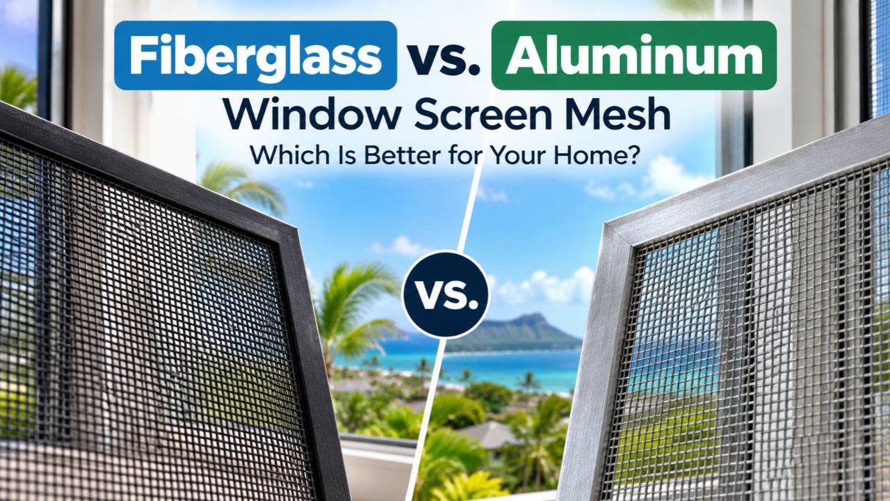 Fiberglass and aluminum window screen mesh comparison